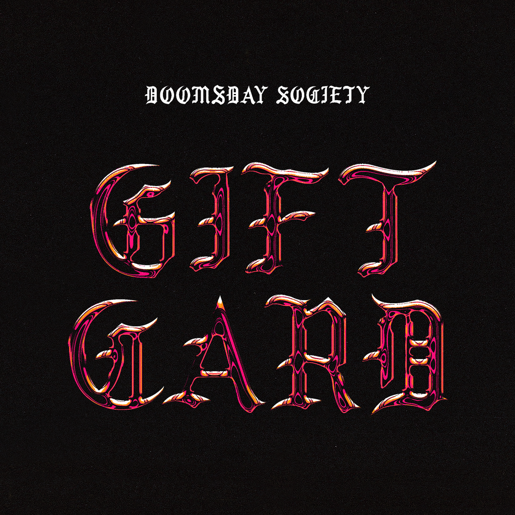 GIFT CARD – DOOMSDAY SOCIETY